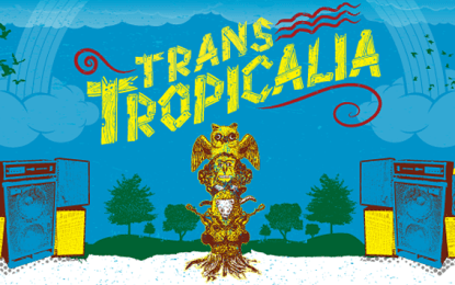 El festival secreto Transtropicalia 2014