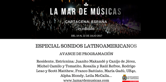 La Mar de Músicas avanza cartel y trae como invitado al sonido de América Latina