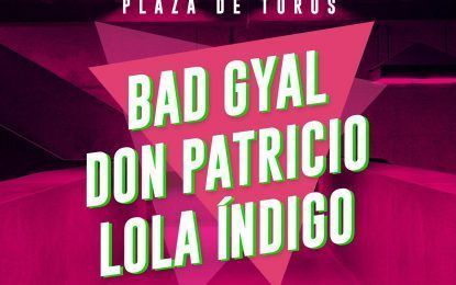 Bad Gyal, Don Patricio y Lola Índigo en la Plaza de Toros de Murcia el 8 de mayo